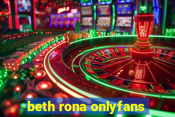 beth rona onlyfans